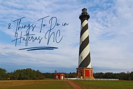 8 Things To Do in Hatteras NC